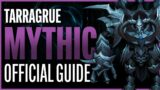 The Tarragrue Mythic Guide – Sanctum of Domination Raid – Shadowlands Patch 9.1