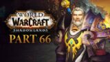WORLD OF WARCRAFT: SHADOWLANDS Playthrough | Part 66 | Need of Assistance