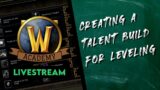 WoW Academy Live! Crafting a WoW Leveling Build Shadowlands