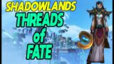 WoW Shadowlands 50-60 Fastest Way to Level! Threads of Fate!