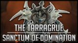 World Of Warcraft – Shadowlands 9.1 – Sanctum of Domination Raid – The Tarragrue Boss fight
