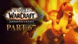 World of Warcraft SHADOWLANDS Playthrough | Part 67 | Focusing the Eye