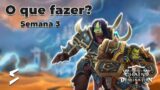 World of Warcraft: Shadowlands (9.1) – O que fazer na semana 3?