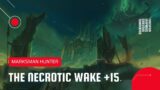 World of Warcraft: Shadowlands | Mythic The Necrotic Wake +15 | MM Hunter (Season 2)