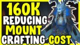 160k Gold And Reducing Mount Cost In Shadowlands WoW – Gold Farming, Gold Making Guide