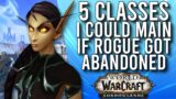 5 Classes I Could Main If I Abandoned My Rogue In Shadowlands! Patch 9.1 – WoW: Shadowlands 9.1