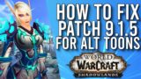 How Blizzard Could Make Patch 9.1.5 The Ultimate Alt Friendly Experience! – WoW: Shadowlands 9.1