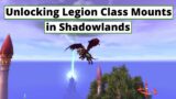 How to Easily Obtain your own unique Legion Class Mount (in Shadowlands)