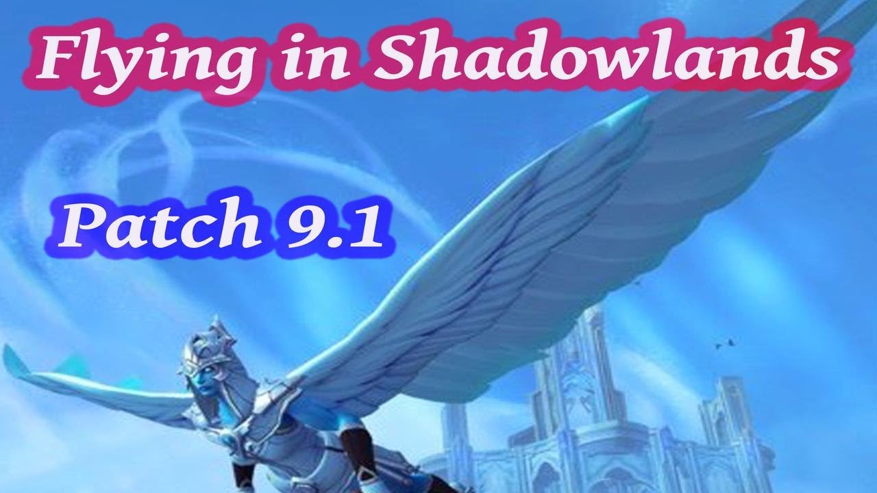 How to Obtain Flying in Shadowlands World of Warcraft (PTR) World