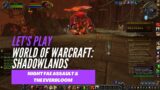 Let's Play World of Warcraft: Shadowlands (Night Fae Assault & The Everbloom)