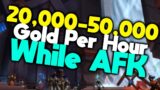 Make Gold While Being AFK 20,000-50,000 Gold Per Hour | Shadowlands Goldmaking Guide