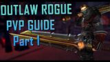 Outlaw Rogue PvP Guide #1 [Shadowlands 9.1]