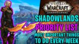 Priorities | Most important things to do in Shadowlands! | World of Warcraft