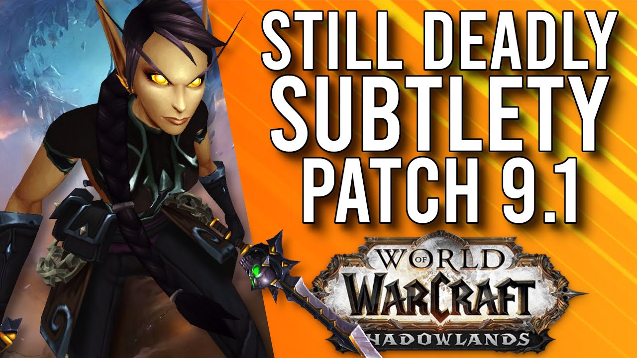 STILL DEADLY! Subtlety Rogue PvP GUIDE For Patch 9.1 Shadowlands! WoW Shadowlands 9.1 World