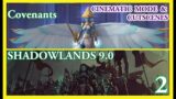 Shadowlands 9.0 Chapt 2 – Covenants – Cinematics & Cutscenes