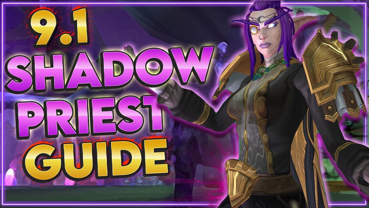 Shadow Priest 9.2 – Shadow Priest Guide – YRCKY