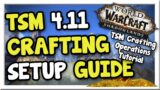 TSM 4.11 Beginner Guide | Crafting Operations Setup | Shadowlands | WoW Gold Making Guide