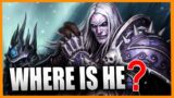 Why Is ARTHAS NOT In Shadowlands Yet?