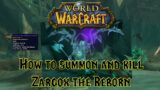 World of Warcraft – How to summon Zargox the Reborn – Shadowlands