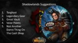 5 Changes For World Of Warcraft Shadowlands | Torghast, Soul Ash, Great Vault, Valor Points & More