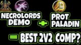 Best Necrolords Demonology Warlock Team Comp? Demo Lock + Prot Paladin? – Shadowlands PvP Season 2