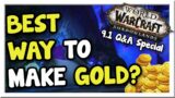 Best Way to Make Gold atm? Legendaries? Q&A Special! 9.1 | Shadowlands | WoW Gold Making Guide