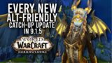 Every Alt-Friendly Update Coming To Patch 9.1.5 Shadowlands! – WoW: Shadowlands 9.1