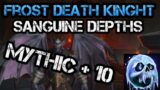 Mythic+ 10 Sanguine Depths – Frost DK (POV) World of Warcraft Shadowlands 9.1