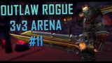 Outlaw Rogue 3v3 Arena #11 [Shadowlands 9.1]