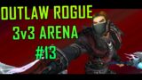 Outlaw Rogue 3v3 Arena #13 [Shadowlands 9.1]