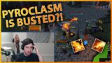 PYROCLASM IS BUSTED?! | Daily WoW Highlights #193 |