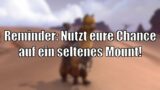 Reminder: Nutzt eure Chance auf ein super seltenes Mount [World of Warcraft: Shadowlands]