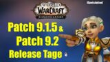 (SPEKULATION) Patch 9.1.5 & 9.2 Release Date | WoW Shadowlands