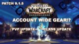 Shadowlands 9.1.5 CLASS CHANGES and BIG ACCOUNT WIDE CHANGES (MOST RECENT)