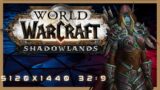 World of Warcraft: Shadowlands 5120×1440 32:9 [RTX 3090] [2160p60] [CRG90] Super Ultrawide Screen