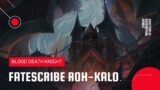 World of Warcraft: Shadowlands | Fatescribe Roh-Kalo Sanctum of Domination Heroic | Blood DK