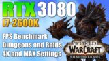 World of Warcraft Shadowlands: RTX 3080 + i7 2600K | 4K | MAX Settings | FPS in WoW Dungeon and Raid