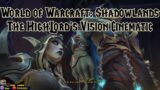 World of Warcraft: Shadowlands: The Highlord's Vision Cinematic