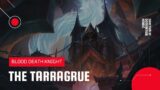 World of Warcraft: Shadowlands | The Tarragrue Sanctum of Domination Heroic | Blood DK