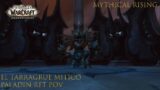 World of Warcraft Shadowlands "El Tarragrue"  Sagrario de Dominacion MITICO Paladin POV