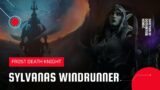 World of Warcraft: Shadowlands | Sylvanas Windrunner Sanctum of Domination Heroic | Frost DK