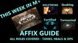 9.1 WoW Shadowlands-This week in M+ Fortified, Bolstering & Quaking Affix Guide – Oct 19,2021