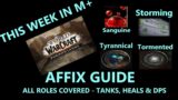 9.1 WoW Shadowlands-This week in M+ Tyrannical, Sanguine & Storming Affix Guide – Oct 26,2021