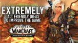 A Few Ideas To Make Shadowlands Extremely Alt Friendly! – WoW: Shadowlands 9.1