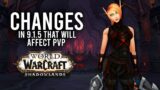 All The Ways Small Class Changes Will Affect Our Classes In PvP On PTR 9.1.5! – WoW: Shadowlands 9.1