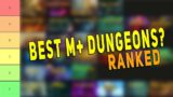 BEST M+ DUNGEONS *RANKED* | Shadowlands – BfA – Legion | My Favorite Mythic Plus Design