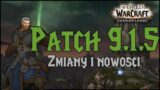 Co Nowego w Patchu 9.1.5 | World of Warcraft Shadowlands