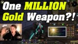 Few People Will Get This 1 Million Gold Weapon | World Of Warcraft