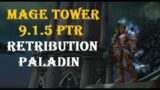 Mage tower Wow Shadowlands Patch 9.1.5 PTR Retribution Paladin [Guide – Commentary]