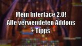 Mein aktuelles Interface! (2.0) – Alle verwendeten Addons + Tipps [World of Warcraft: Shadowlands]